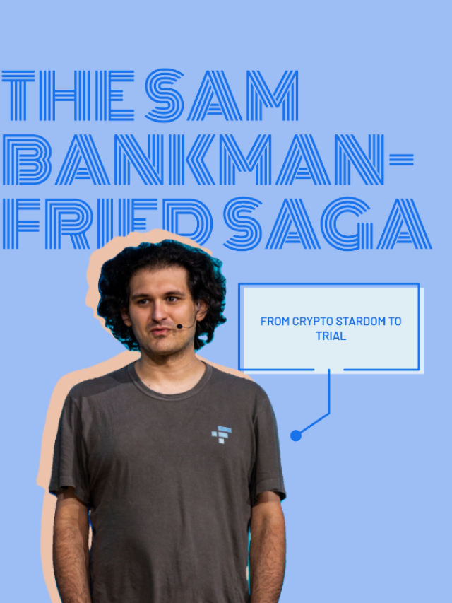 From Crypto Stardom to Trial: The Sam Bankman-Fried Saga