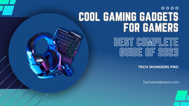 Cool Gaming Gadgets